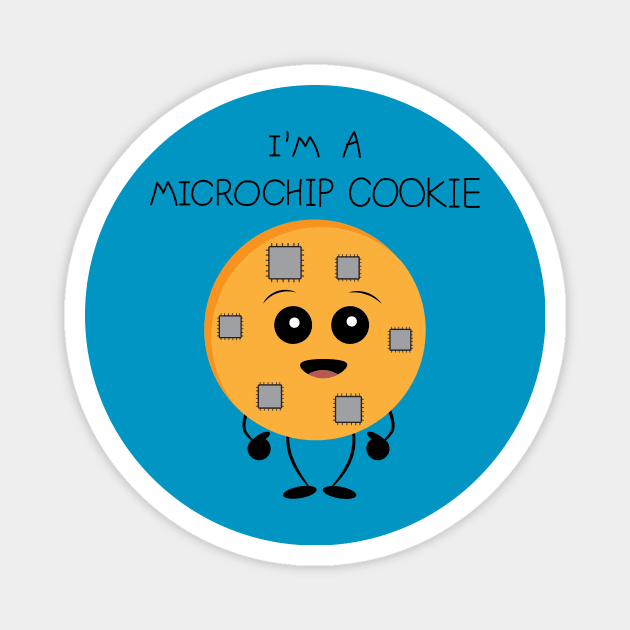 I am a microchip cookie Magnet by Coowo22